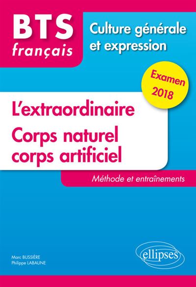 L'extraordinaire et Corps naturel, corps artificiel, BTS Français