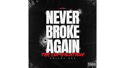 Never Broke Again: The Compilation Volume 1