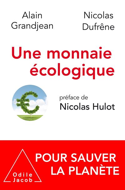 Une monnaie écologique - Alain Grandjean - broché