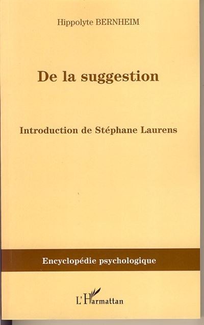 De la suggestion - Hippolyte Bernheim - broché