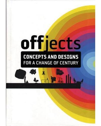 Offjects designs and concepts for a new century