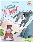 Le garçon qui criait : "Au loup !"