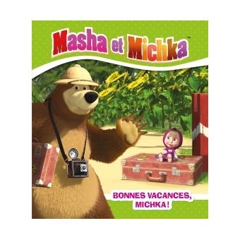 Masha et Michka - Masha et Michka - Bonnes vacances Michka - Collectif -  cartonné, Livre tous les livres à la Fnac