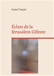 Éclats de la Jérusalem Céleste