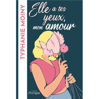 Elle a tes yeux, mon amour : roman