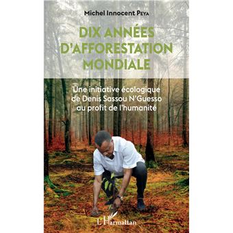 Dix années d'afforestation mondiale