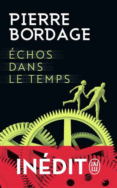 Échos dans le temps - Pierre Bordage - Poche