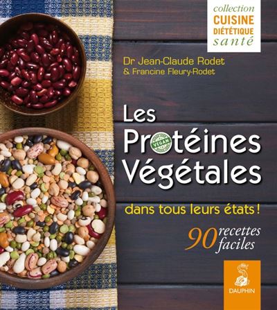 Protéines végétales dans tous leurs états
