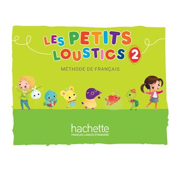 Les Petits Loustics 2 - Livre De L'élève Livre De L'élève - Broché ...