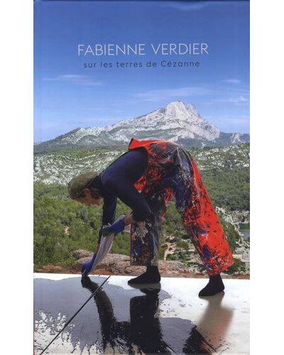 Fabienne verdier sur les terres de cezanne