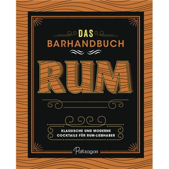 DAS BARHANDBUCH RUM