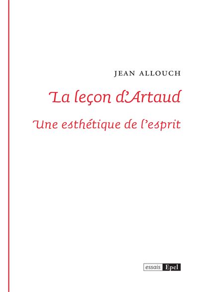 La leçon d'Arthaud. Une esthétique de l'esprit - Jean Allouch - broché