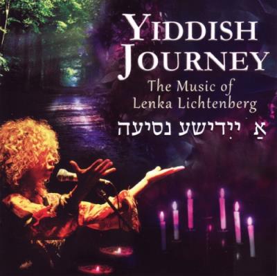 Yiddish journey The music of Lenka Lichtenberg