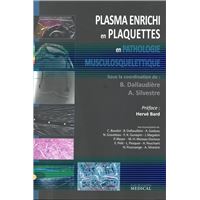 Plasma enrichi en plaquettes en pathologie musculosquelettique