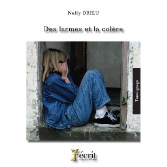 Des larmes et la colère