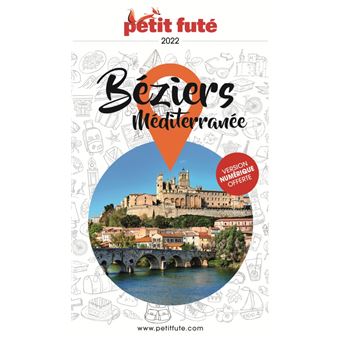 Guide Béziers Méditerranée 2022-2023 Petit Futé