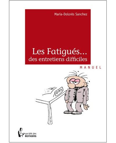 Les fatigues des entretiens di