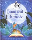 Bonne nuit tout le monde - 70 contes d'ici et d'ailleurs