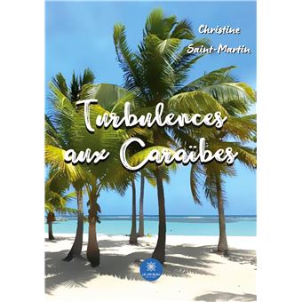 Turbulences aux Caraïbes