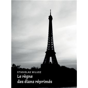 Le règne des élans réprimés