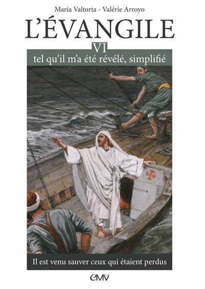 L'evangile tel qu'il m'a ete revele simplifie,6:il est venu