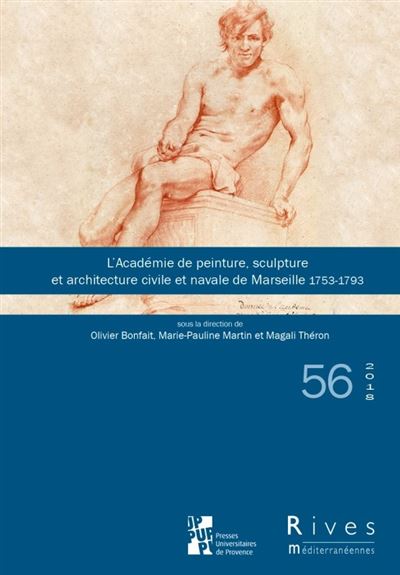 L'academie de peinture, sculpture et architecture civile et navale de marseille - Olivier Bonfait - broché