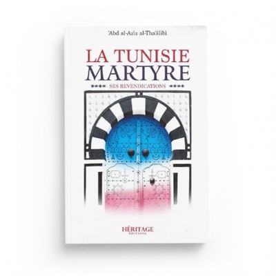 La Tunisie martyre