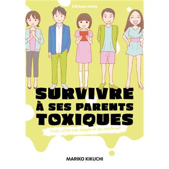 Survivre à ses parents toxiques - Vous n'êtes pas obligés de les pardonner