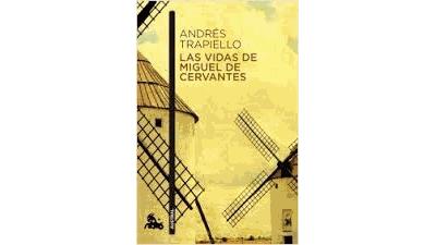 LAS VIDAS DE MIGUEL DE CERVANTES