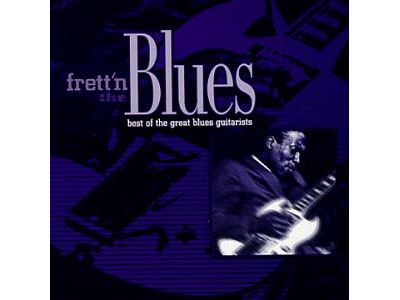 Frett n the blues best of the guitar greats