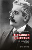 Alexandre Millerand - Un combattant à l'Elysée