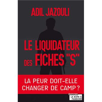 Le liquidateur des fiches "S"