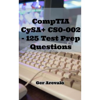 CompTIA CySA+ CS0-002 - 125 Test Prep Questions - ebook Sns-Brigh10