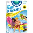 Les incollables - Cahier de vacances - Du CM2 à la 6e - 10 -11 ans