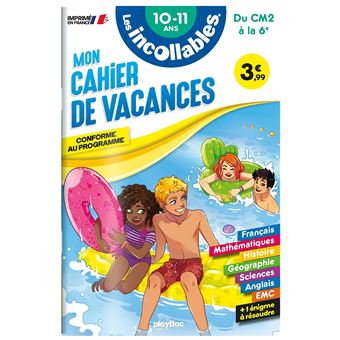 Les incollables - Cahier de vacances - Du CM2 à la 6e - 10 -11 ans