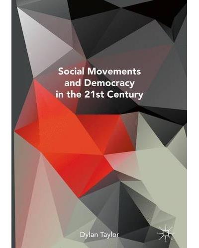 The promise of social movements and democracy in the 21st century ...