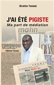 J'ai été pigiste. Ma part de médiation
