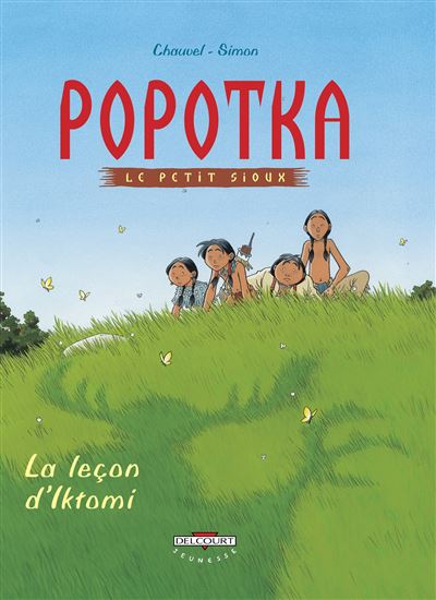 Popotka le petit sioux t01 la lecon d'iktomi