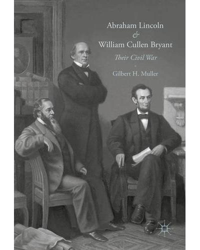 Abraham Lincoln and William Cullen Bryant