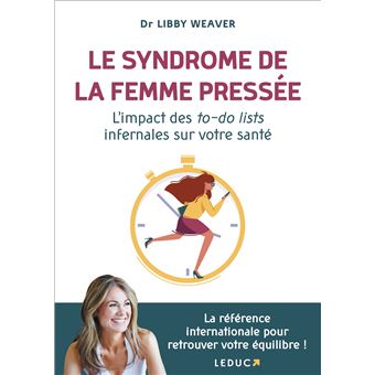 Le syndrôme de la femme pressée