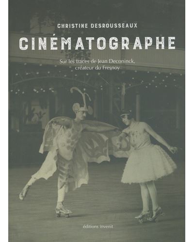 Cinématographe - Christine Desrousseaux - Invenit - broché - Essai