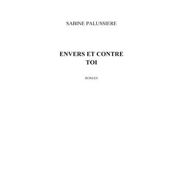 Envers et contre toi