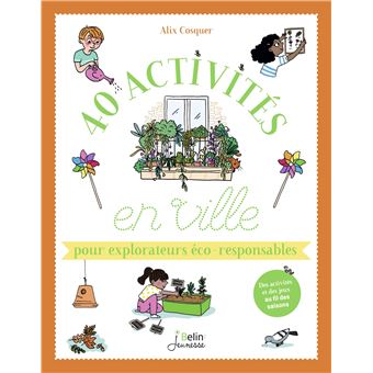 40 activités en ville pour explorateurs éco-responsables