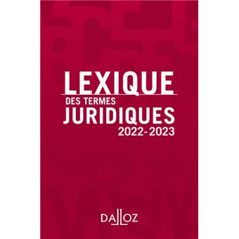Lexique des termes juridiques 2022-2023 30ed