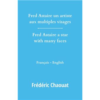 Fred Astaire un artiste aux multiples visages