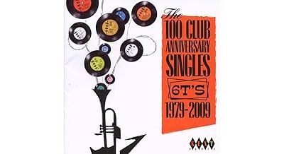 100 club anniversary singles 1979-2009