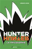 Hunter x Hunter : la philo !