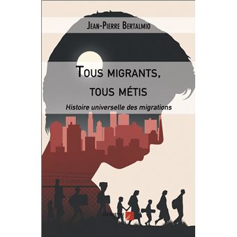 Tous migrants, tous métis