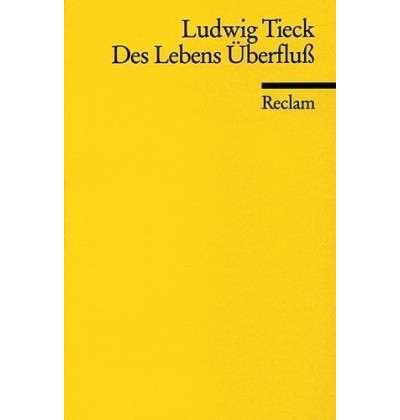 des Lebens uberfluss