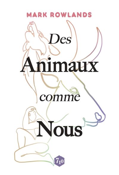Des animaux comme nous - Mark Rowlands - broché